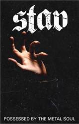 Stav : Possessed by the Metal Soul